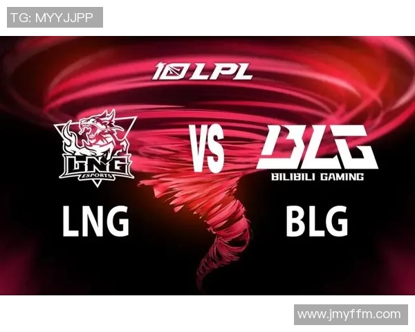电竞新闻赛后复盘LNG与BLG的竞技状态分析与未来展望